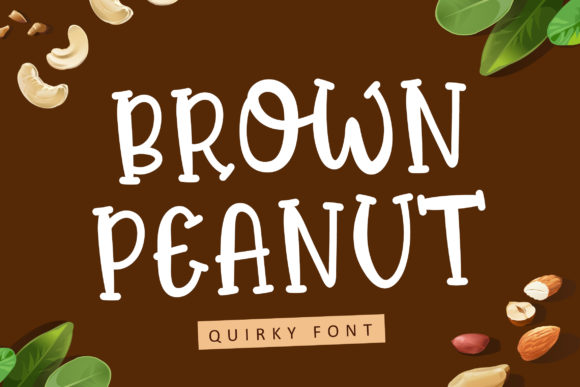 Designing with Brown Peanut: A Playful Display Font
