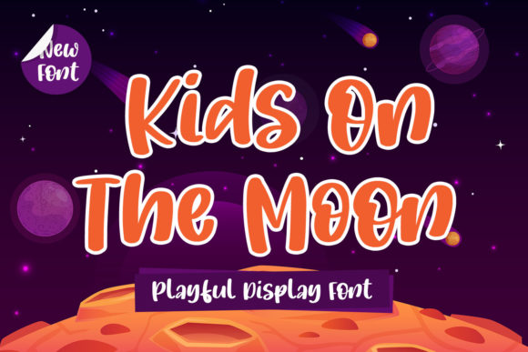 Kids on the Moon: A Playful Display Font for Marketers