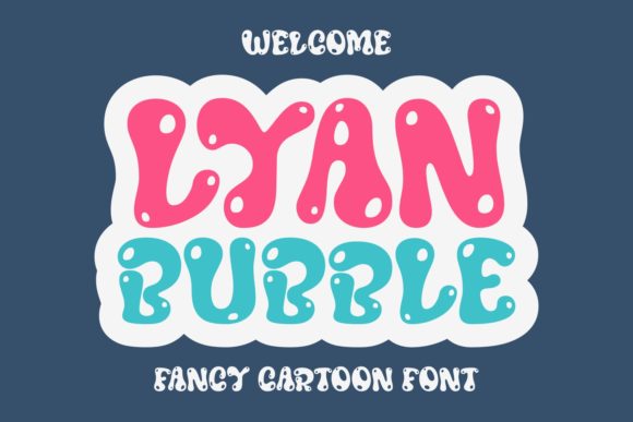 Lyan Bubble: A Whimsical Display Font for Web Design